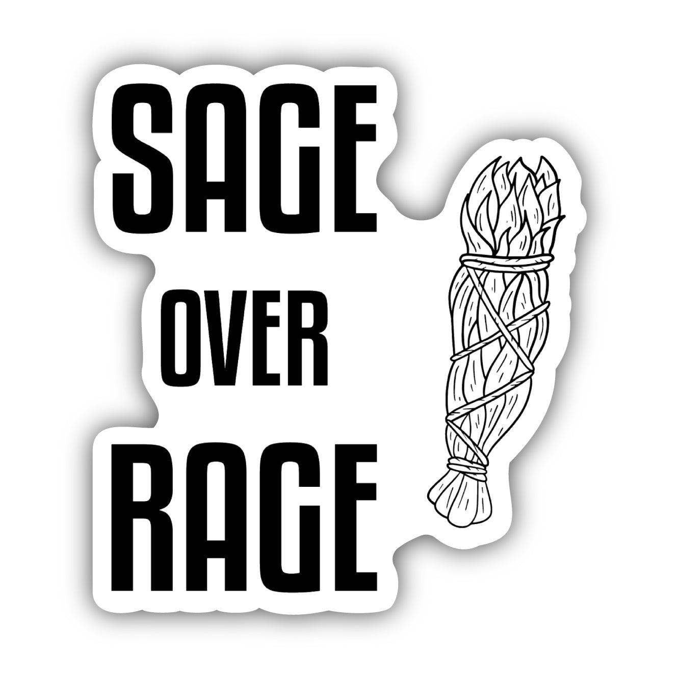 Sage Over Rage TRU Self Care Sticker | Norman's Green House